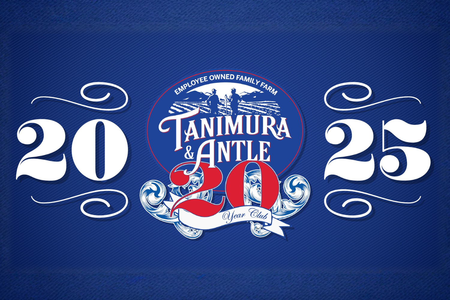 Tanimura & Antle Welcomes 42 New Members to the 20 Year Club
