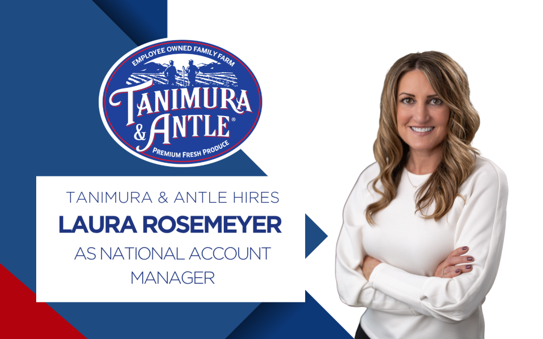 Tanimura & Antle Hires Laura Rosemeyer as National Account Manager
