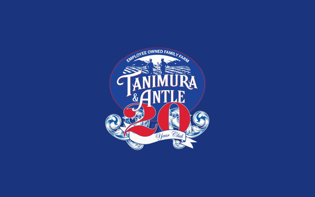 Tanimura & Antle Welcomes 62 New Employee Owners to Its 20 Year Club